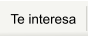 Te interesa